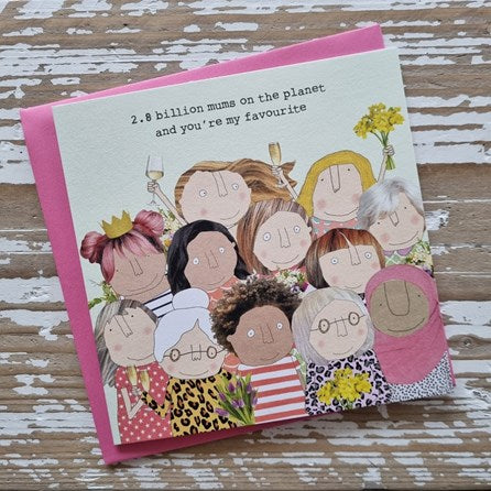 ‘2.8 Billion Mums...' Mother's Day Card