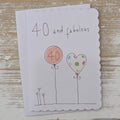 Handmade '40 and Fabulous' Birthday Card