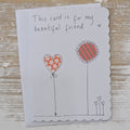 Handmade 'For My Beautiful Friend' Card