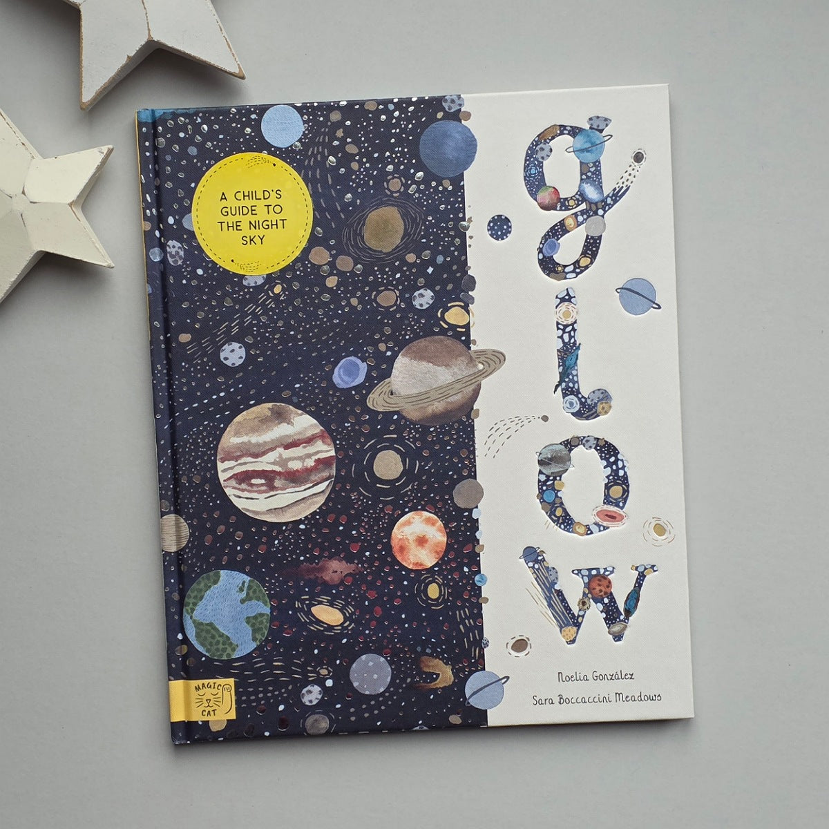 Glow: A Children's Guide To The Night Sky Book