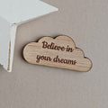 'Believe In Your Dreams' Cloud Pocket Token