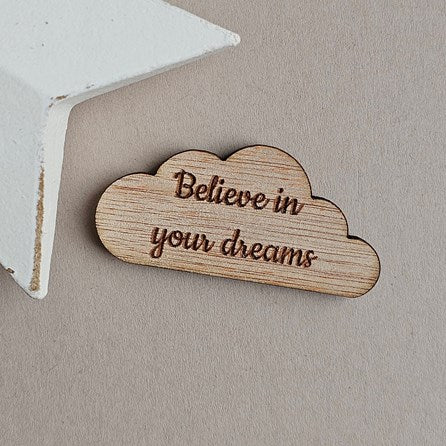 'Believe In Your Dreams' Cloud Pocket Token
