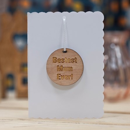 'Bestest Mum Ever!' Wooden Medal and Card