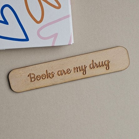 'Books Are My Drug' Wooden Bookmark