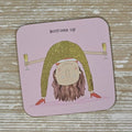 ‘Bottoms Up' Coaster