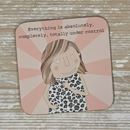 ‘Everything Is Under Control' Coaster