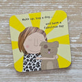 ‘Hug a Dog' Drinks Coaster