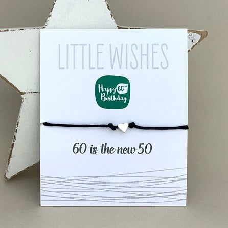 '60 Is The New 50' Wish Bracelet