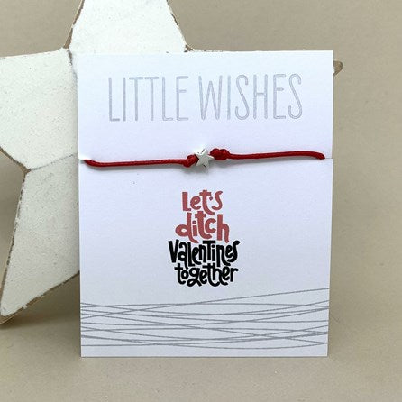 'Let's Ditch Valentine's Together' Wish Bracelet