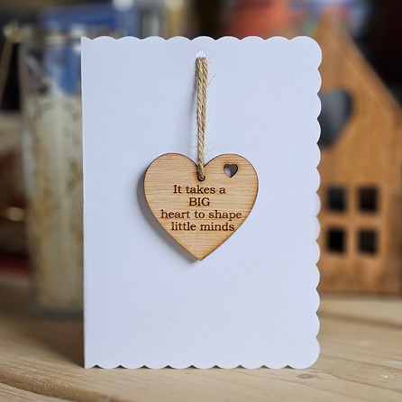 'It Takes A Big Heart...' Teacher Decoration and Card