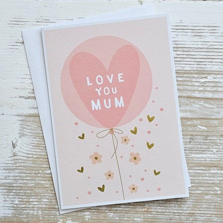 'Love You Mum' Balloon Greetings Card