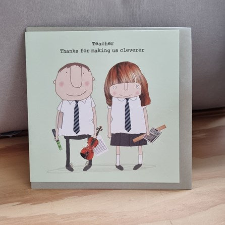 ‘Teacher, Thanks For Making Us Cleverer' Greetings Card